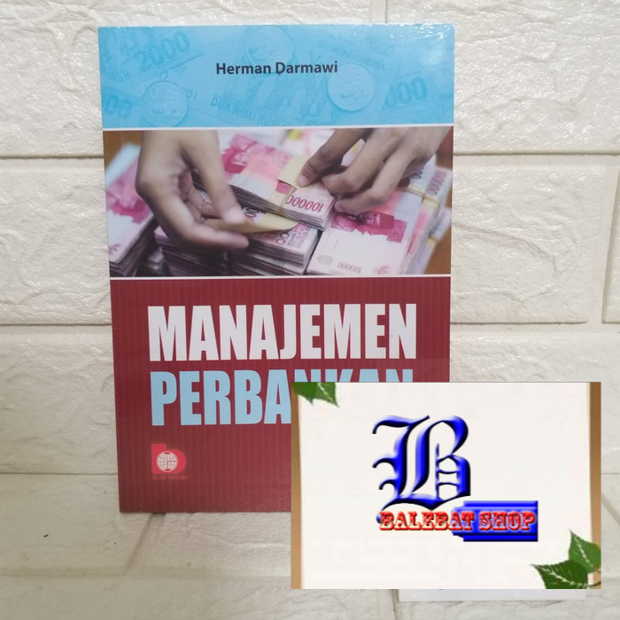 Jual Buku MANAJEMEN PERBANKAN Herman Darmawi BUMI AKSARA ORIGINAL ...