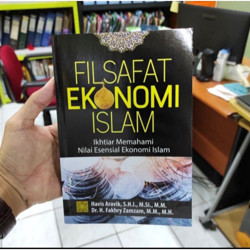 Jual BUKU FILSAFAT EKONOMI ISLAM Ikhtiar Memahami Nilai - Havis ...