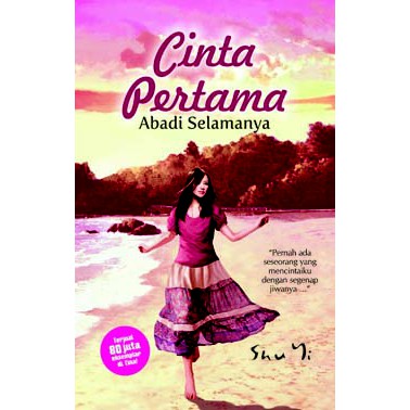 Jual Cinta Pertama Abadi Selamanya | Shopee Indonesia