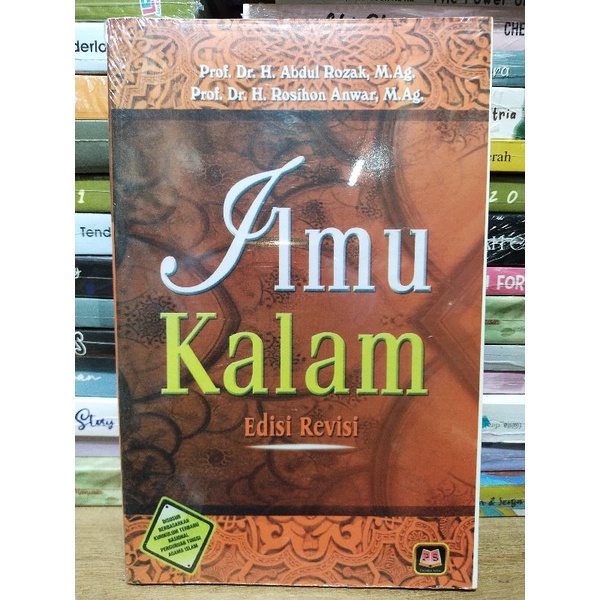 Jual Buku ILMU KALAM Edisi Revisi Prof. Dr. H. Abdul Rozak, M.Ag ...