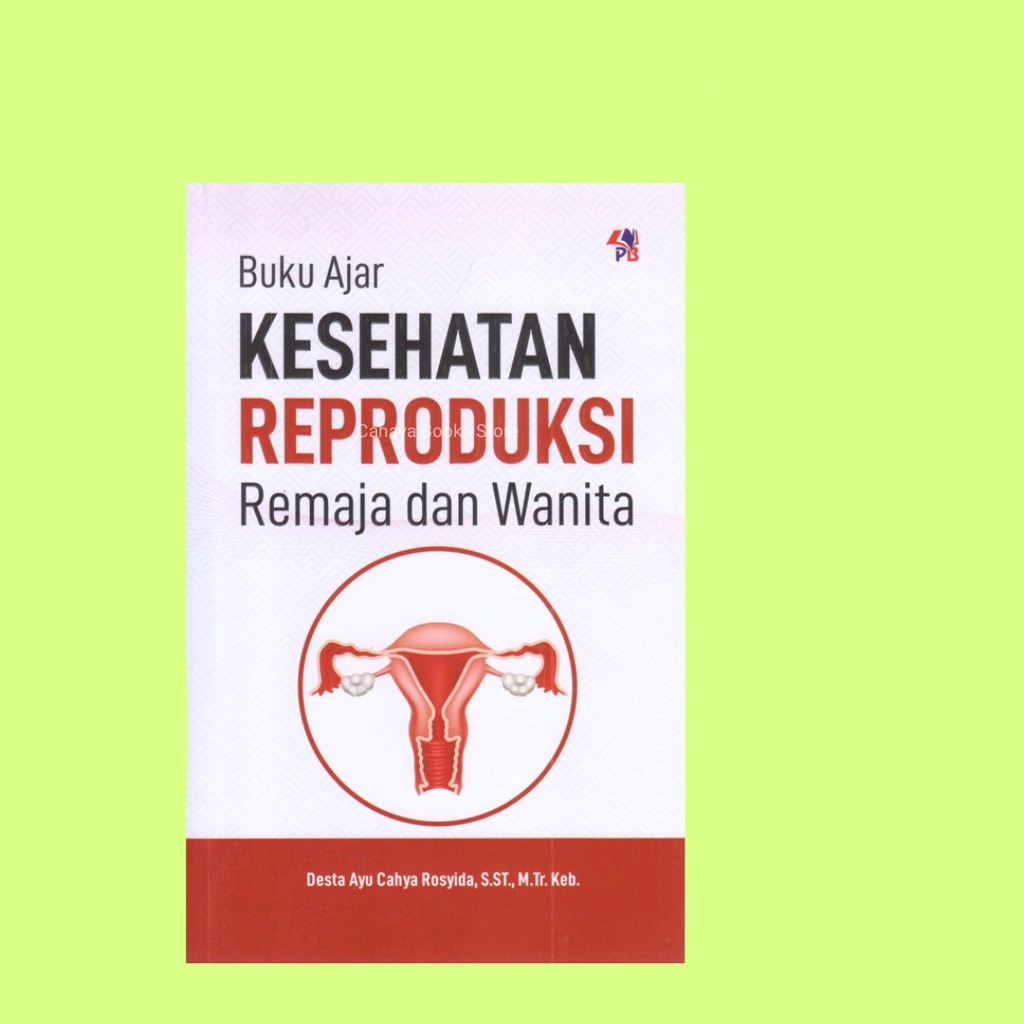 Jual Buku Ajar Kesehatan Reproduksi Remaja Dan Wanita | Shopee Indonesia