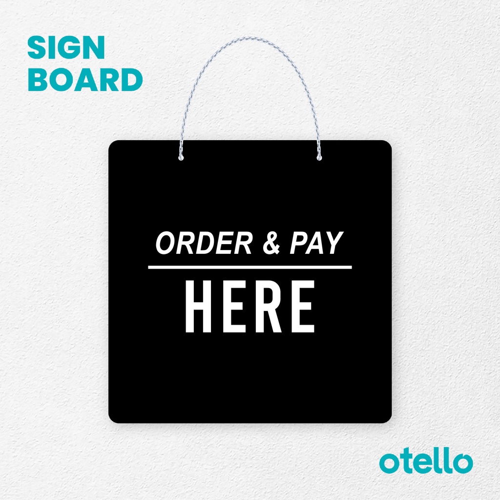 Jual Otello Sign Order & Pay Here Tegak Signage Board Acrylic Gantung ...
