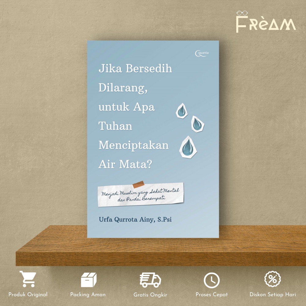 Jual Buku Religi Jika Bersedih Dilarang Untuk Apa Tuhan Menciptakan Air Mata By Urfa Qurrota