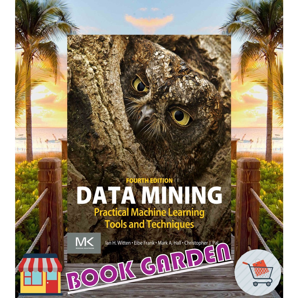 Data mining practical machine hot sale learning tools and techniques 4th