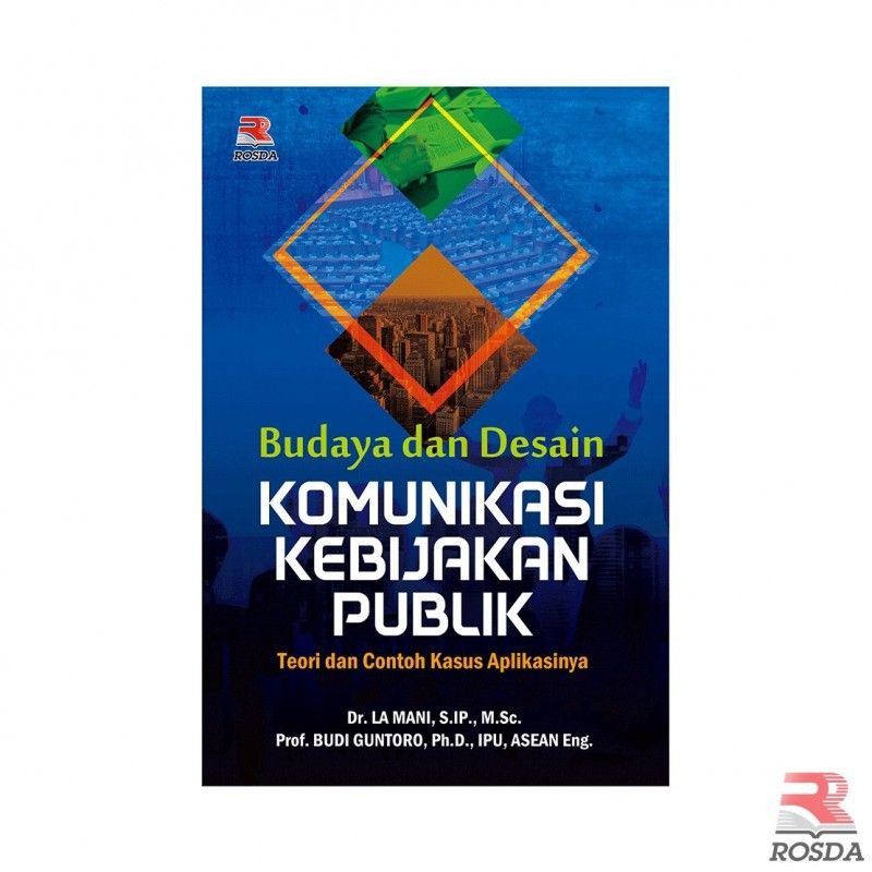 Jual Buku Budaya Dan Desain Komunikasi Kebijakan Publik Teori Dan ...