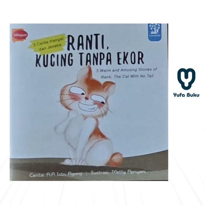 Jual Must Have!! Buku Anak Ranti Kucing Tanpa Ekor By Literaloka
