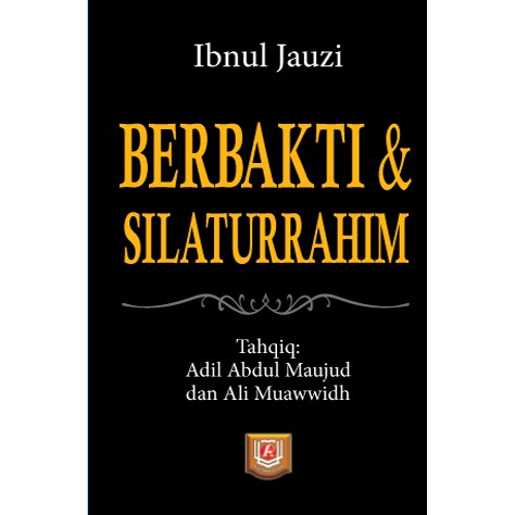 Jual Buku Kitab Berbakti Dan Silaturrahim Al Birru Wa Shilah Ibnul ...