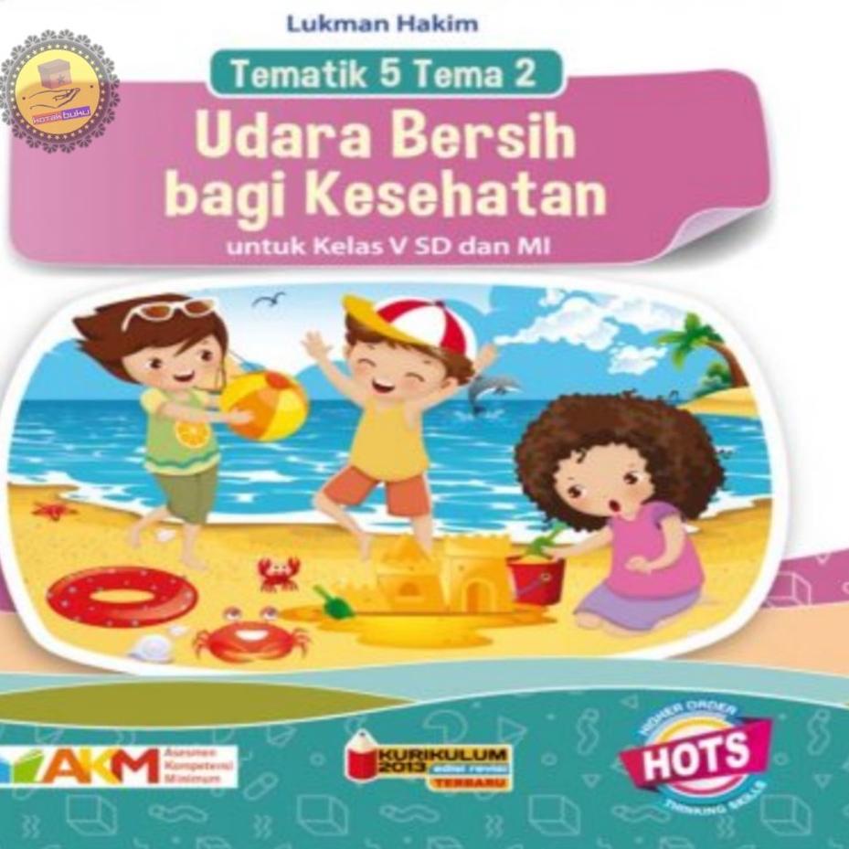 Jual Best Buku Tematik Sd Kelas 5 Tema 1 2 3 4 5 6 7 8 9 Akm Hots