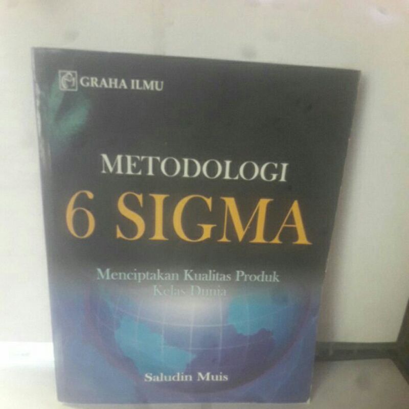 Jual METODOLOGI 6 SIGMA MENCIPTAKAN KUALITAS PRODUK KELAS DUNIA ...