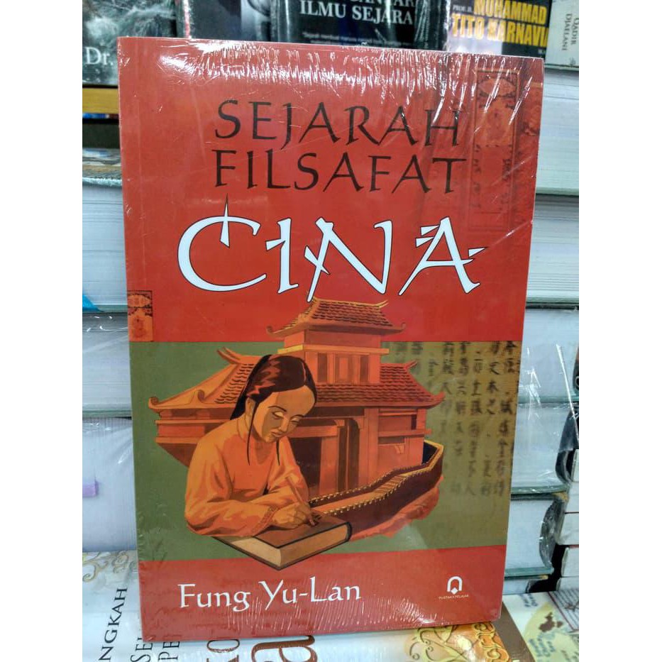 Jual Buku Sejarah Filsafat Cina Fung Yu Lan Ori Shopee Indonesia