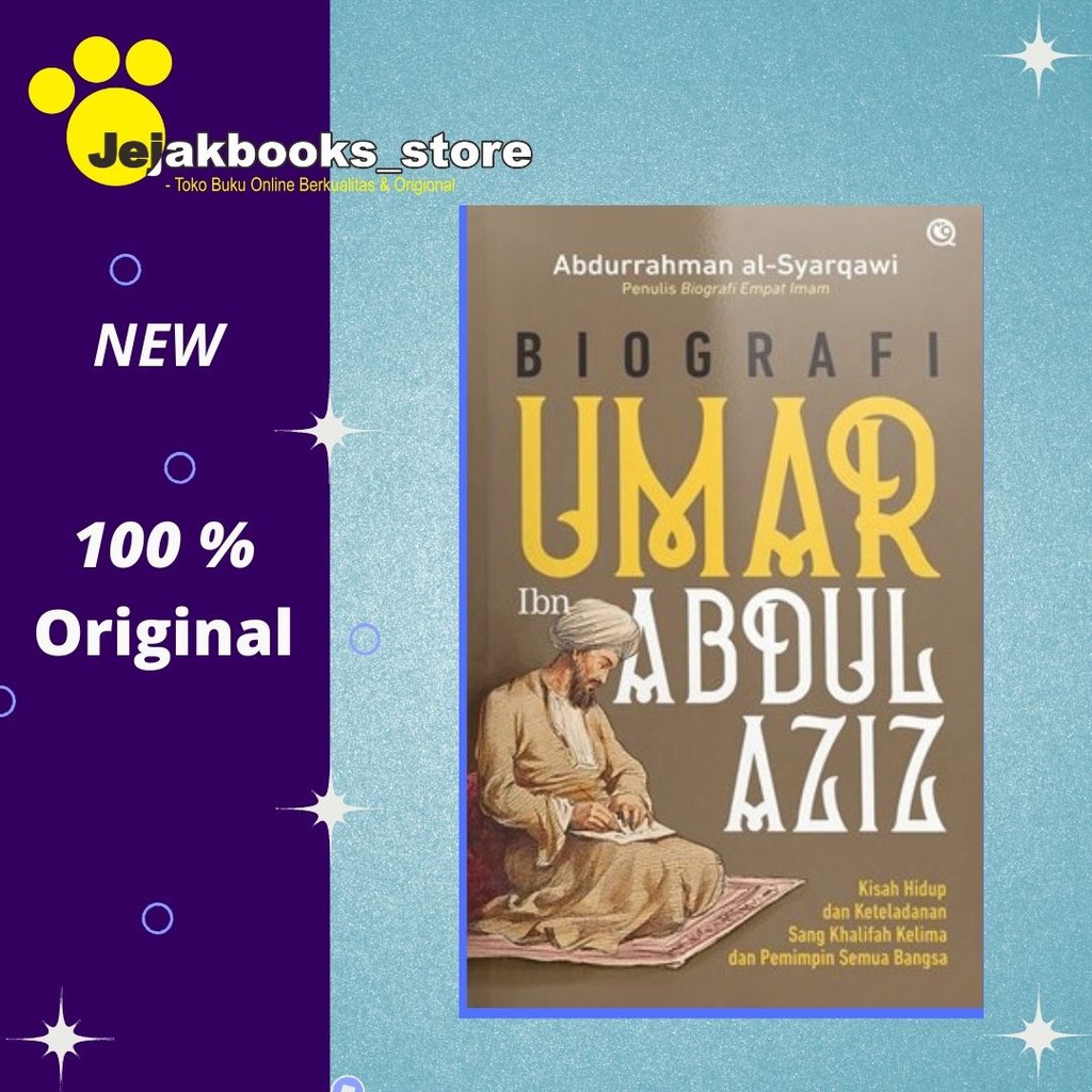 Jual Biografi Umar Ibn Abdul Aziz Kisah Hidup Dan Keteladanan Sang ...