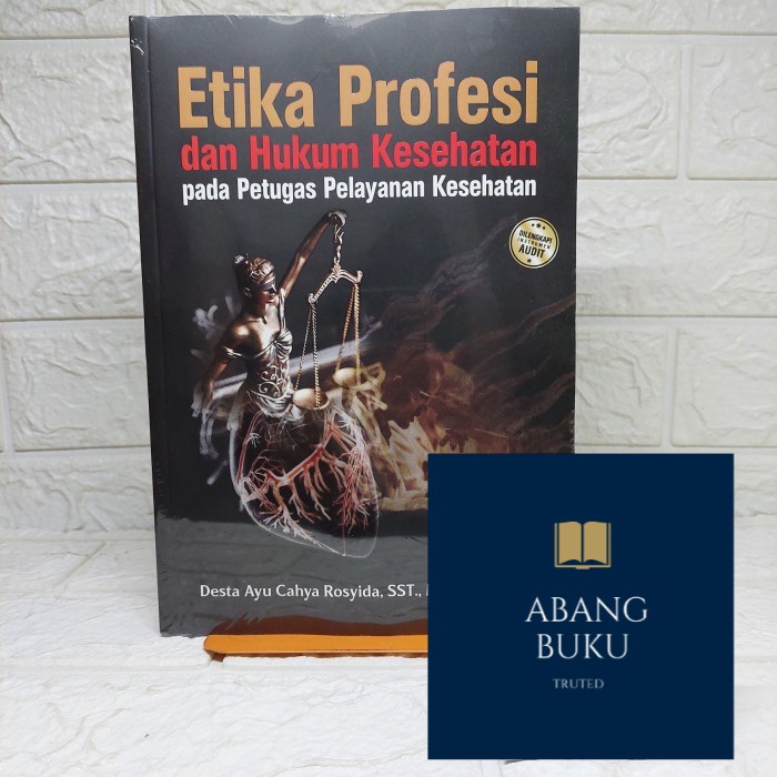 Jual Buku Ori Etika Profesi Dan Hukum Kesehatan Desta Ayu Refika Refika