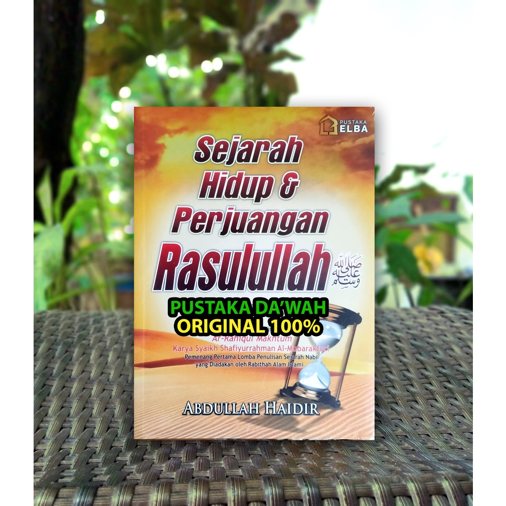 Jual Sejarah Hidup Dan Perjuangan Rasulullah Original Abdullah Haidar