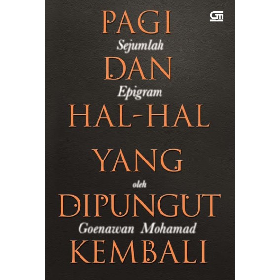 Jual Novel Pagi Dan Hal-Hal Yang Dipungut Kembali | Sejumlah Epigram ...