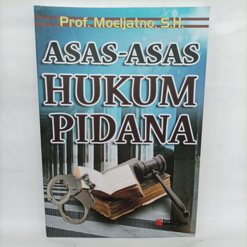 Jual Buku Asas-asas Hukum Pidana Oleh Prof. Moeljatno, S.H. | Shopee ...