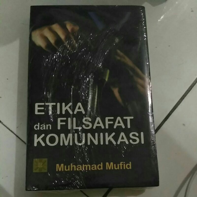 Jual ETIKA DAN FILSAFAT KOMUNIKASI | Shopee Indonesia