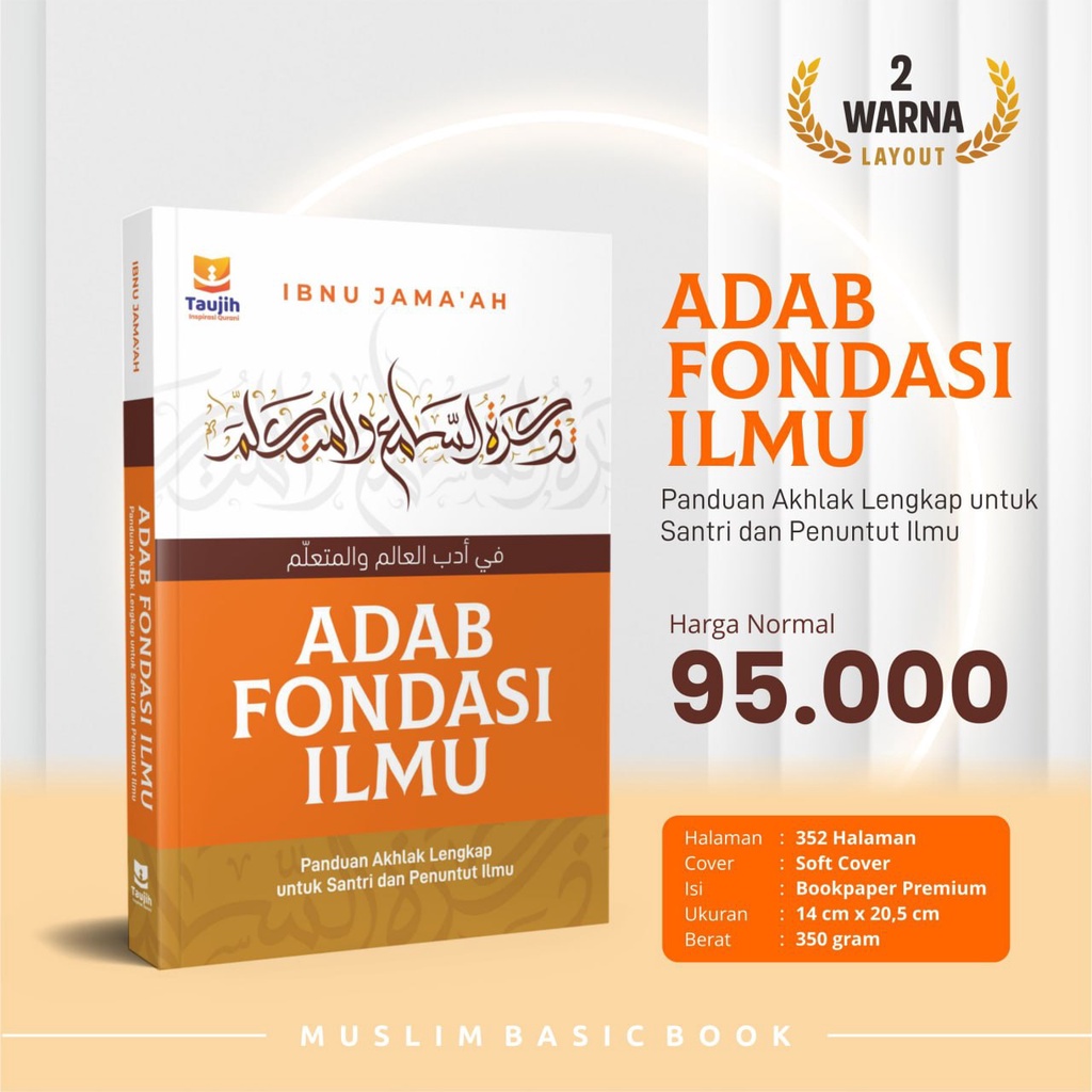 Jual Buku Adab Fondasi Ilmu Tadzkiratu As Sami Wa Al Mutakallim Fi Adabi Al Alim Wa Al Muta