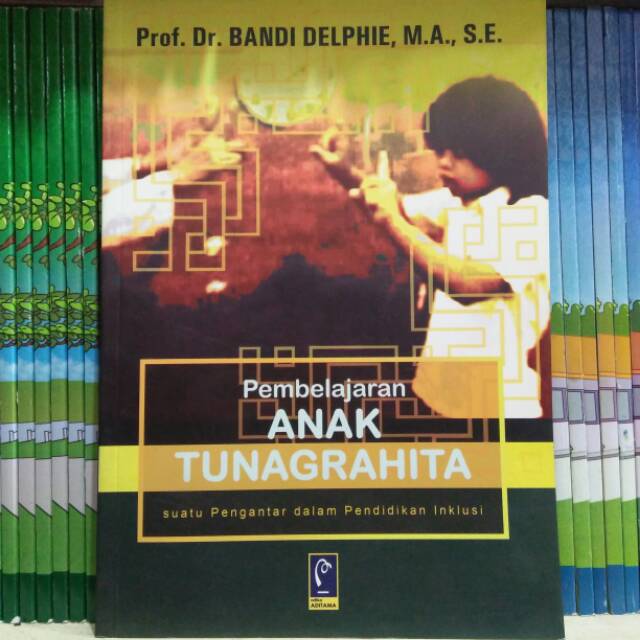 Jual BUKU PEMBELAJARAN ANAK TUNAGRAHITA PENERBIT REFIKA ADITAMA ...