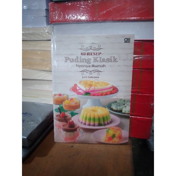 Jual 40 Resep Puding Klasik Nyonya Rumah Julie Sutarjana Buku Original