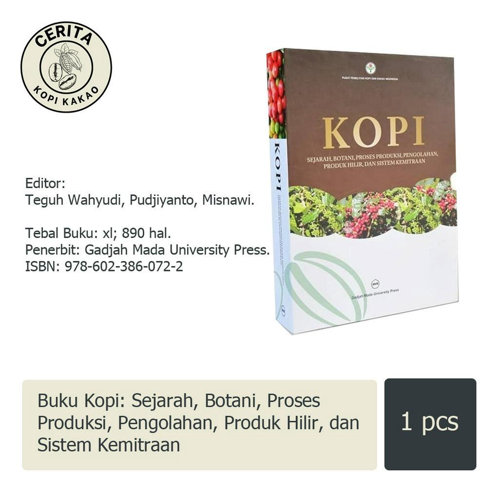 Jual Buku Kopi: Sejarah, Botani, Proses Produksi, Pengolahan, dan ...