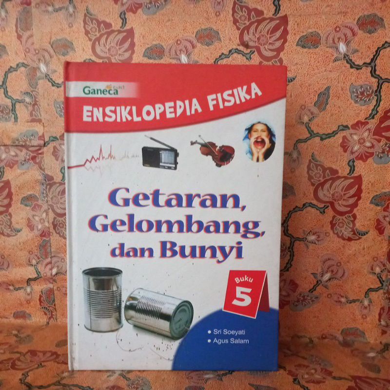 Jual Buku Pengetahuan Ensiklopedia Fisika Buku 5 Getaran Gelombang