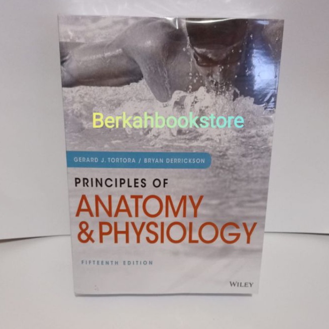 Jual BUKU PRINCIPLES OF ANATOMY & PHYSIOLOGY 15TH EDITION GERARD J ...