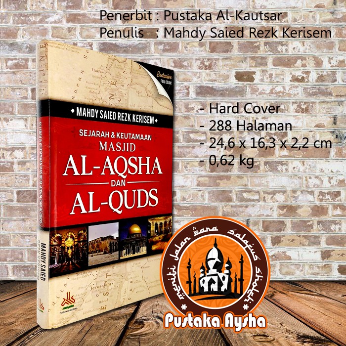 Jual Sejarah & Keutamaan Masjid Al Aqsha Dan Al Quds - Pustaka Al ...