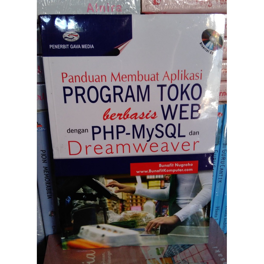 Jual Panduan Membuat Aplikasi Program Toko Berbasis Web Dengan Php Mysql Dan Dreamweaver 9714