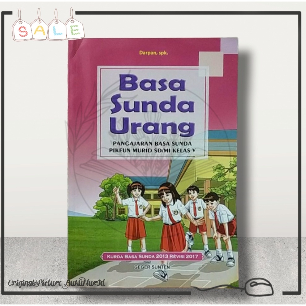 Jual BUKU BASA SUNDA URANG PIKEUN MURID SD/MI KELAS 5 PENERBIT GEGER ...
