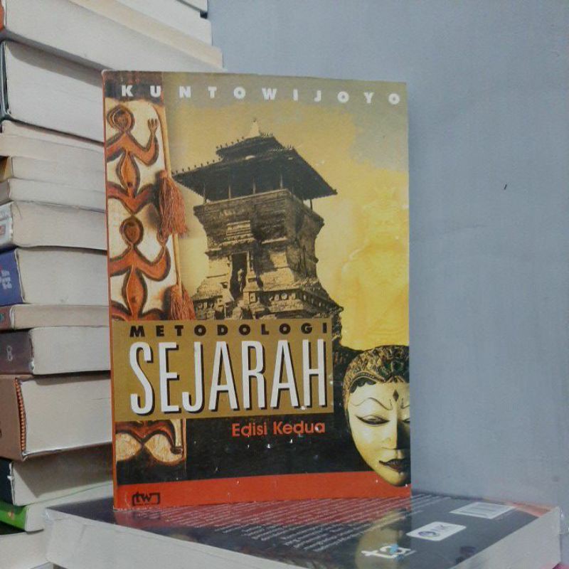 Jual New Book Metodologi Sejarah Edisi 2 Kuntowijoyo Shopee Indonesia