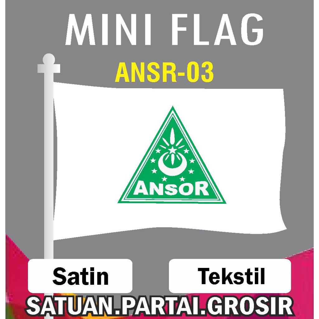 Jual MINI FLAG ANSOR / BENDERA ORGANISASI ANSOR / CETAK BENDERA CUSTOM ...