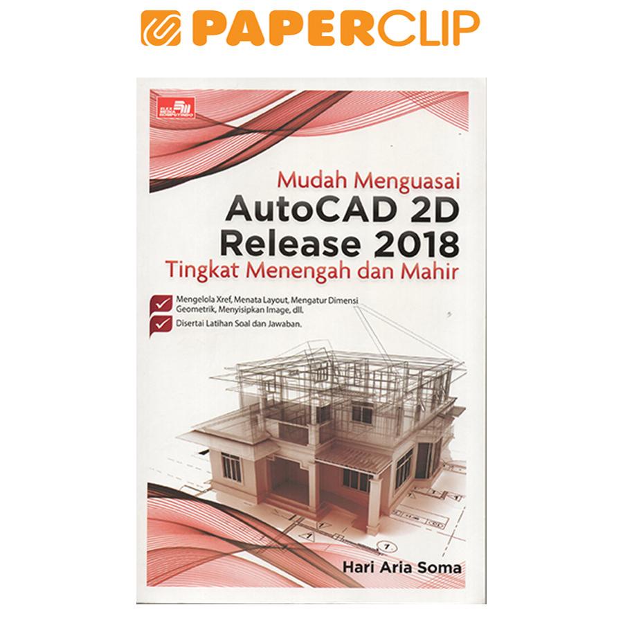 Jual MUDAH MENGUASAI AUTOCAD 2D REL | Shopee Indonesia