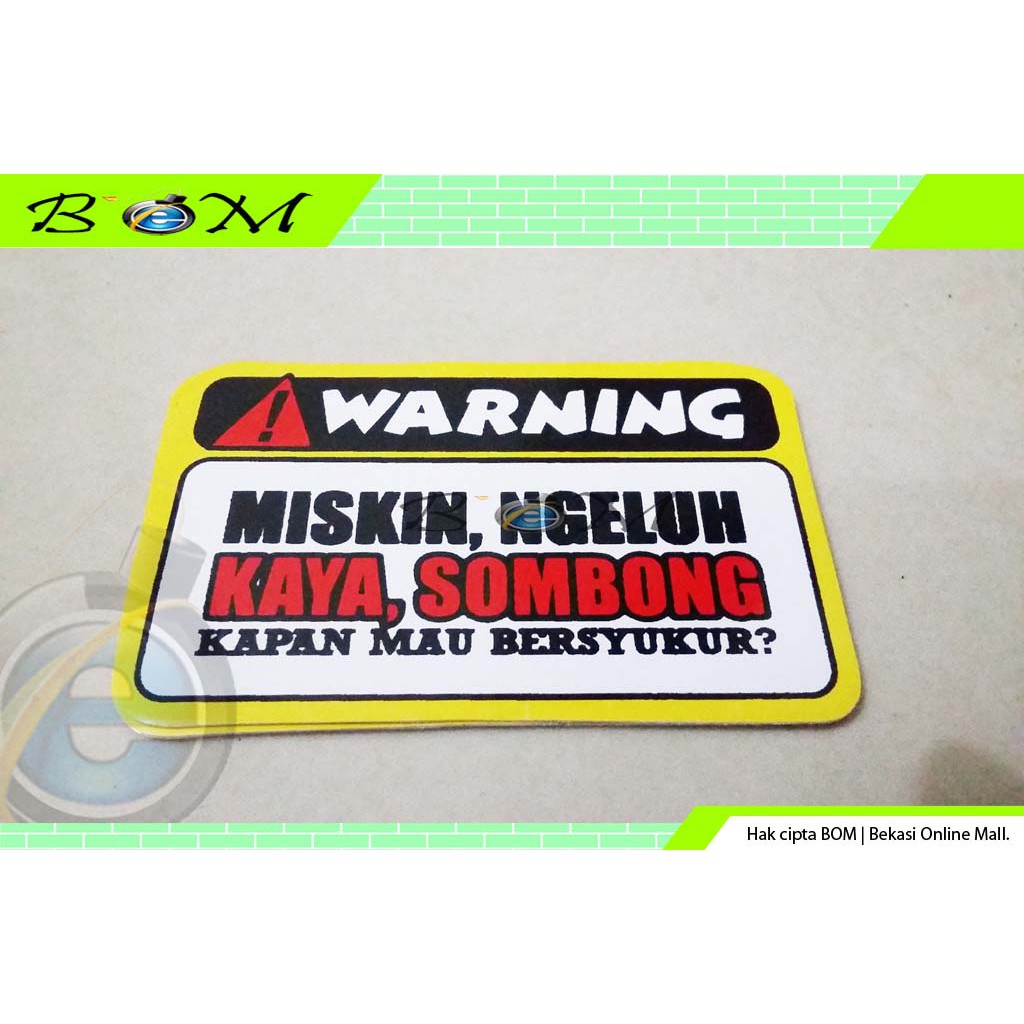 Jual stiker sticker motor mobil lucu warning miskin ngeluh kaya sombong ...