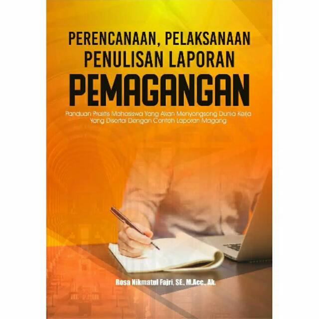 Jual Perencanaan Pelaksanaan Penulisan Laporan Pemagangan / Buku Magang ...