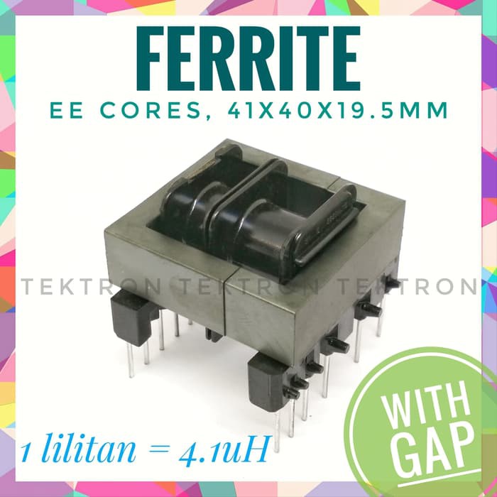 Jual Ferrite EE cores 41x40x12.5mm + Bobin, with gap, 1 lilitan=4.1uH