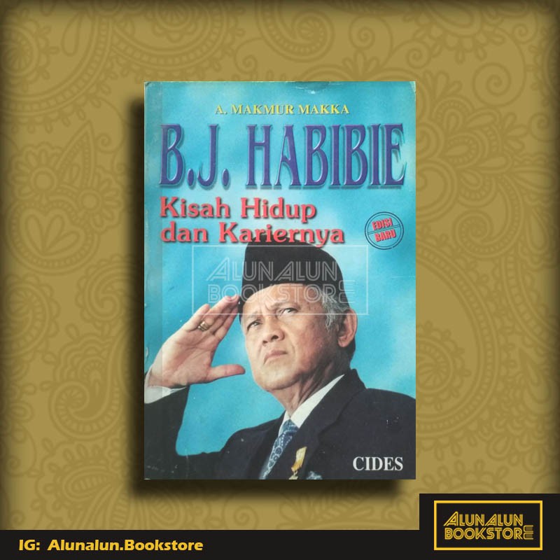 Jual Buku Biografi BJ. Habibie Kisah Hidup Dan Kariernya - A. Makmur ...