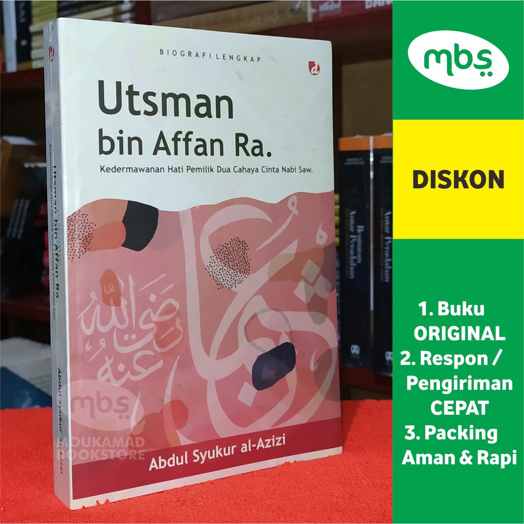 Jual BUKU BIOGRAFI LENGKAP UTSMAN BIN AFFAN RA - Kedermawanan Hati ...