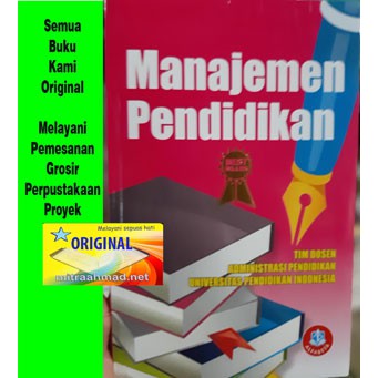 Jual Manajemen Pendidikan -Tim Dosen Administrasi Pendidikan UPI -ABT ...