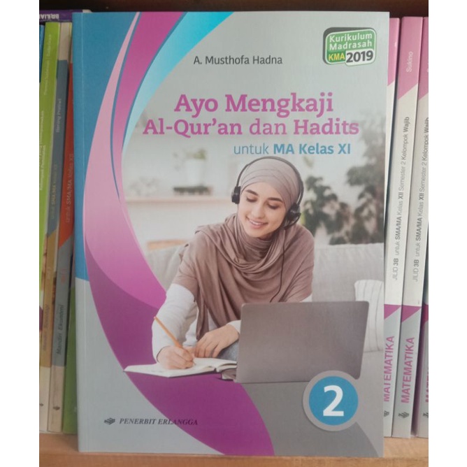 Jual AYO MENGKAJI AL-QUR'AN DAN HADITS UTUK MA KELAS XI KURIKULUM ...