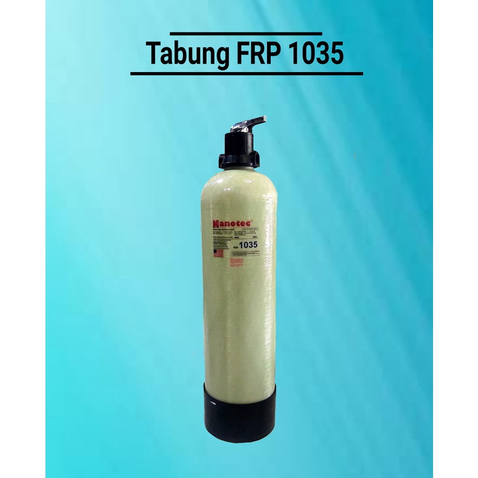 Jual Tabung Filter Air Frp Nanotec Shopee Indonesia