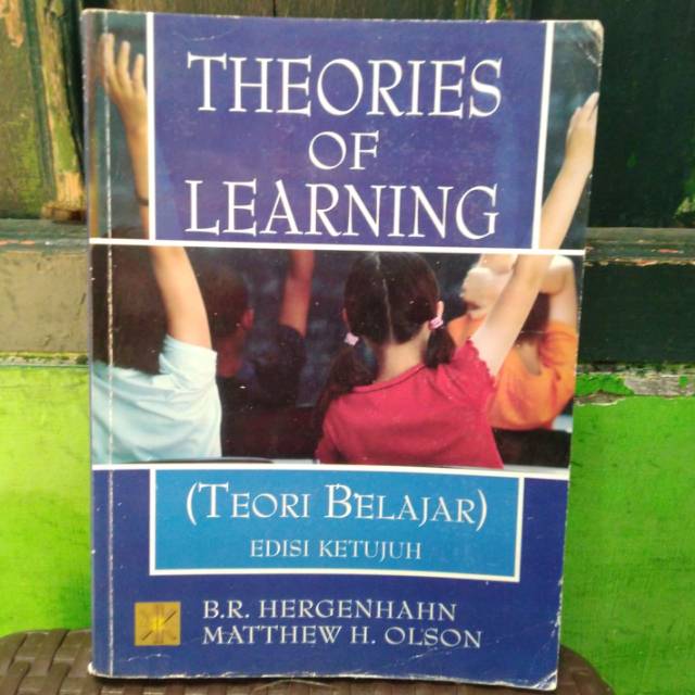 Jual THEORIES OF LEARNING Oleh B R HERGENHAHN Dan MATTHEW H OLSON ...