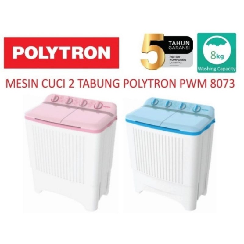 Jual MESIN CUCI 2 TABUNG 8 KG POLYTRON PWM8073 /PWM 8073 / PWM-8073 ...