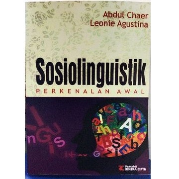 Jual Sosiolinguistik Perkenalan Awal - Abdul Chaer Leonie Agustina - NR ...