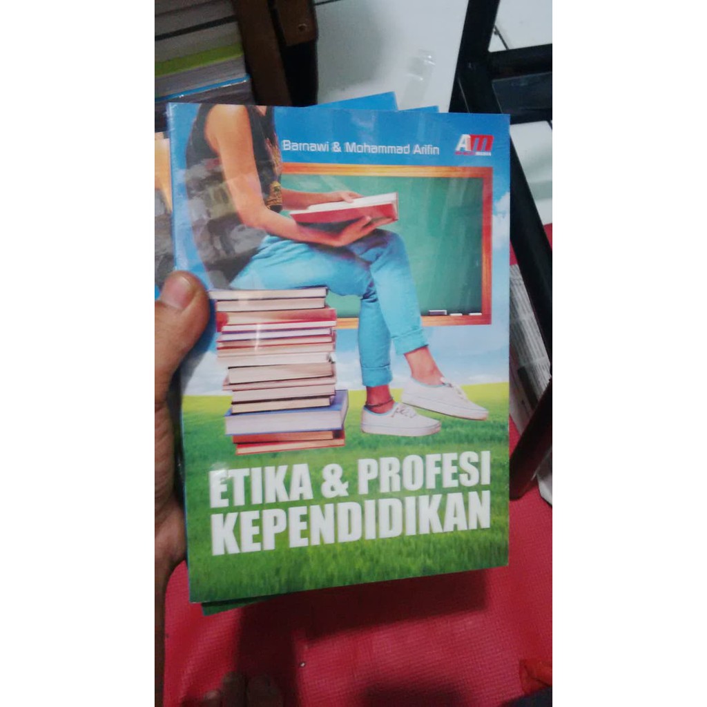 Jual Buku Etika & Profesi Kependidikan - Barnawi & Mohammad Arifin ...