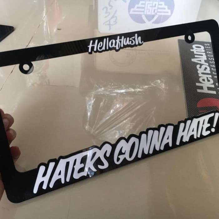 Jual FRAME PLAT NOMOR CUSTOM HELLAFLUSH HATERS GONNA HATE USDM JDM