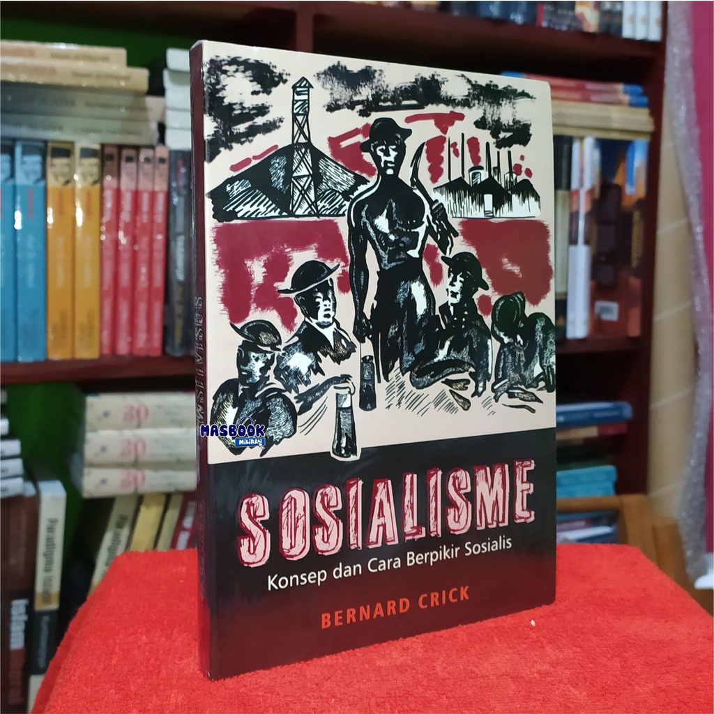 Jual BUKU SOSIALISME - Konsep dan Cara Berpikir Sosialis - Bernard ...