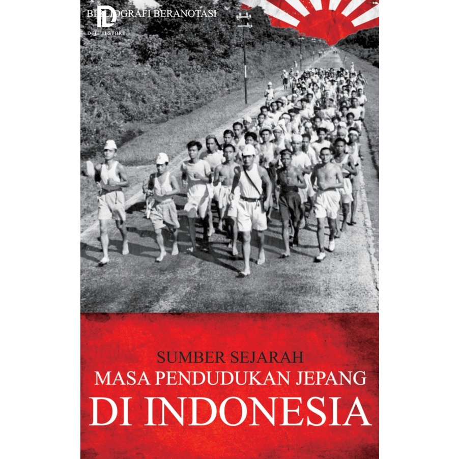 Jual Sumber Sejarah Masa Pendudukan Jepang Di Indonesia Bibliografi ...