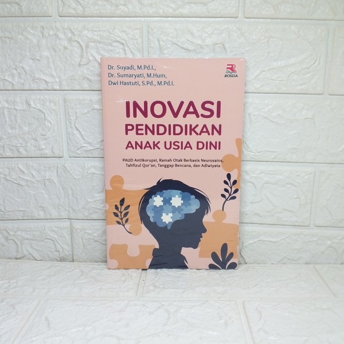 Jual Inovasi Pendidikan Anak Usia Dini - Suyadi, Dr., M. Pd. I., Dkk ...