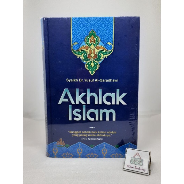 Jual Buku Akhlak Islam Dr Yusuf Al Qaradhawi Al Kautsat Shopee Indonesia