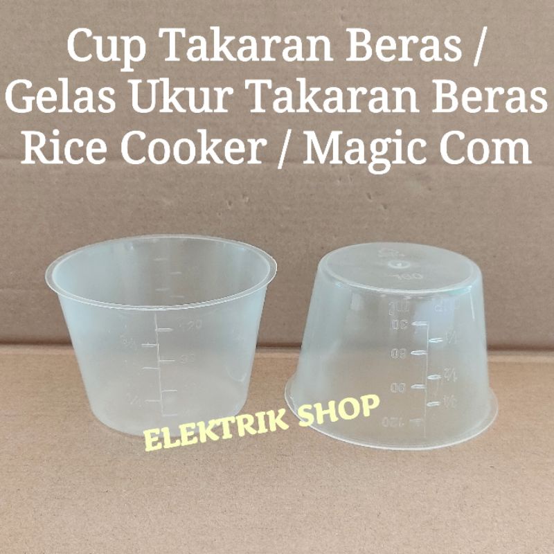 Jual Cup Takaran Beras Gelas Ukur Takaran Beras Rice Cooker Magic Com Shopee Indonesia 1238